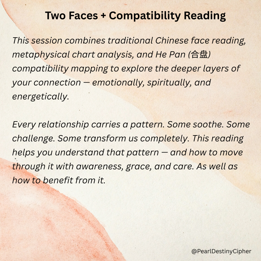 Two Faces + Compatibility Reading